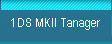 1DS MKII Tanager